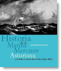 Historia de la marina mercante asturiana; I
