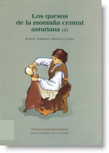 Los quesos de la montaña central asturiana (1). Quirós, Teberga, Proaza y L.lena