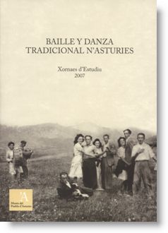 Baille y danza tradicional n’Asturies. Xornaes d’estudiu 2007