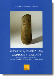 Gaxapos, cachapas, zapicos y canaos. Distribución y tipología de un utensilio europeo en Asturias