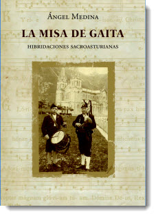 La misa de gaita. Hibridaciones sacroasturianas