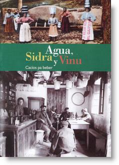 Agua, sidra y vinu. Cacíos pa beber