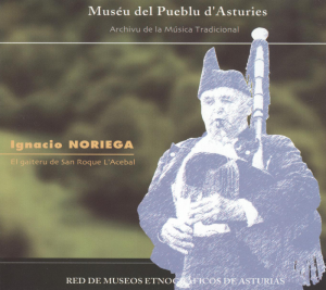 Ignacio Noriega. El gaiteru de San Roque l’Acebal