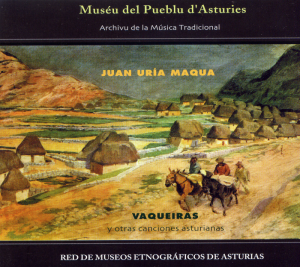 Juan Uría. Vaqueiras y otras canciones asturianas